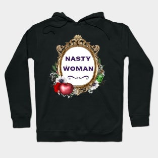 Nasty Woman Hoodie